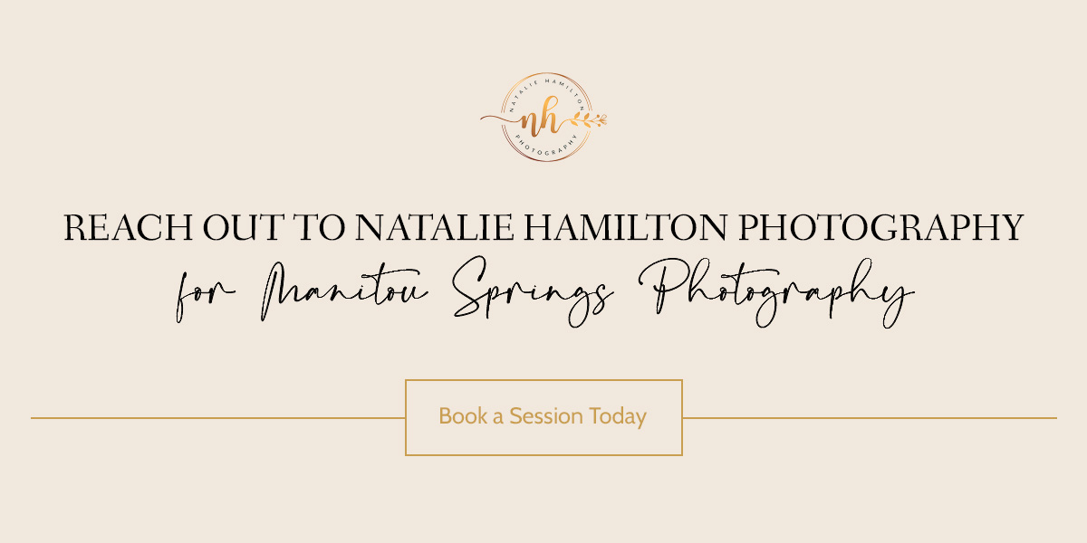 Reach out to Natalie Hamilton Photography for Manitou Springs Photography